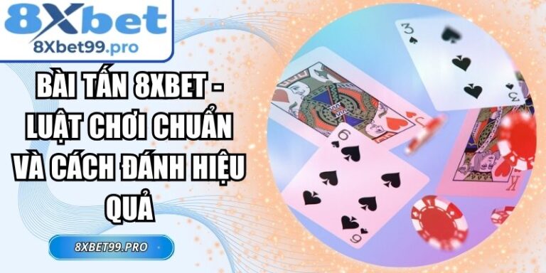 Bài Tấn 8xbet