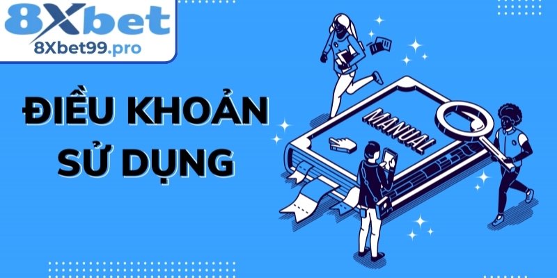 Cách xử lý người dùng vi phạm điều khoản sử dụng 8xbet