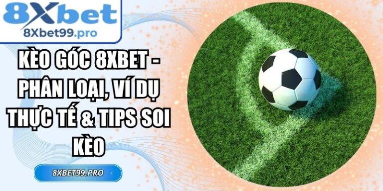 Kèo góc 8xbet