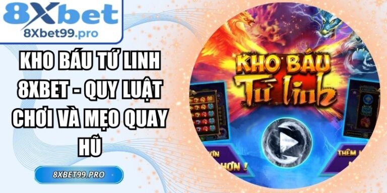 Kho Báu Tứ Linh 8xbet
