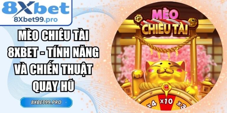 Mèo Chiêu Tài 8xbet