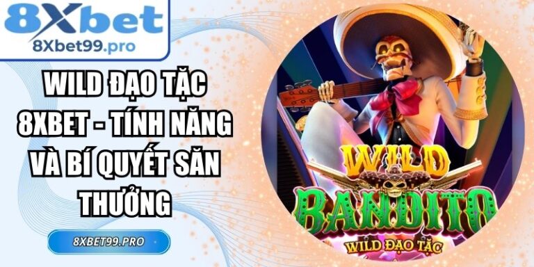 Wild Đạo Tặc 8xbet