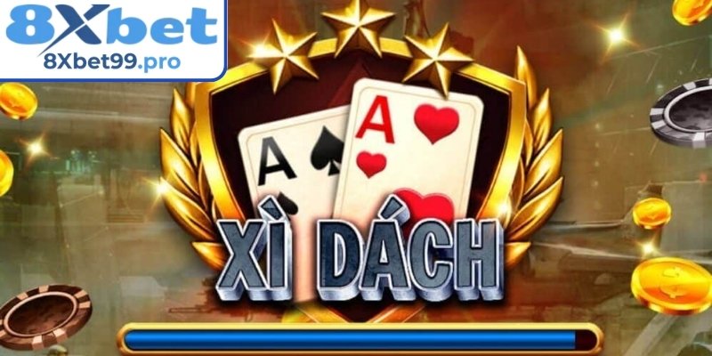 Quy luật chơi game Xì Dách 8xbet trực tuyến