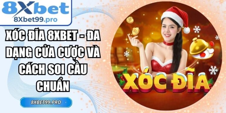 Xóc Đĩa 8xbet